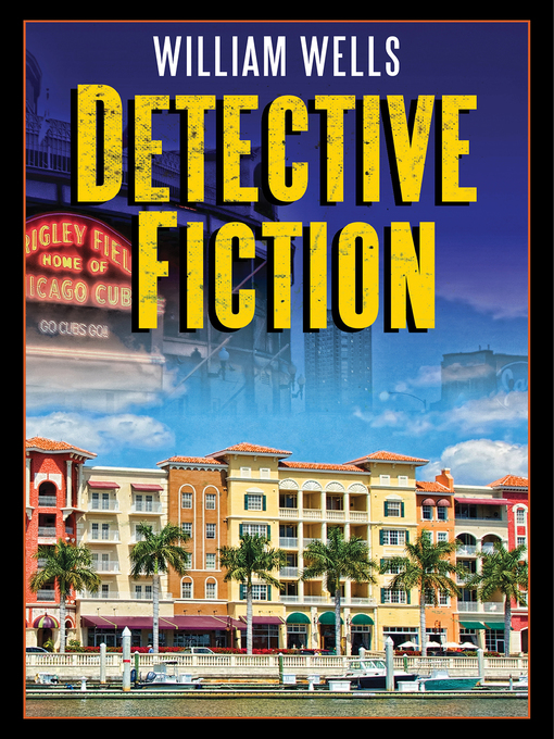 Title details for Detective Fiction by William Wells - Available